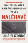 Naléhavé - Pohled do nitra pátrání Pentagonu po UFO - Luis Elizondo