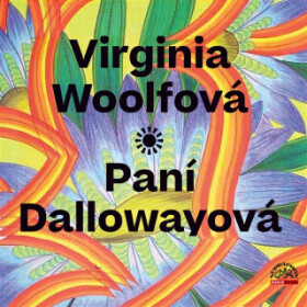 Paní Dallowayová - Virginia Woolfová - audiokniha