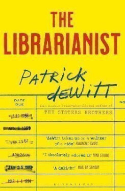 The Librarianist - Patrick de Witt