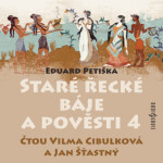 Staré řecké báje a pověsti 4 - Eduard Petiška - audiokniha
