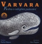 Varvara kniha velrybím putování Marka Míková