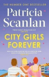 City Girls Forever - Patricia Scanlan