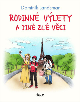 Rodinné výlety a jiné zlé věci - Dominik Landsman