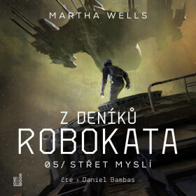Z deníků Robokata 5 – Střet myslí - Martha Wells - audiokniha