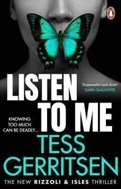 Listen To Me - Tess Gerritsen