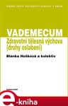 Vademecum. Zdravotní tělesná výchova - Druhy oslabení - Blanka Hošková e-kniha