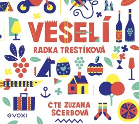 Veselí (audiokniha) Radka Třeštíková