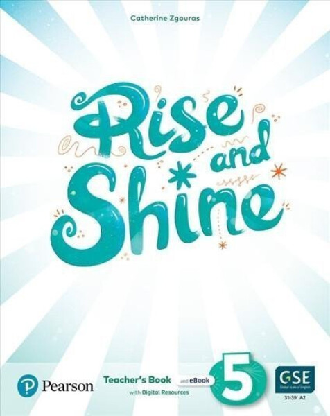 Rise and Shine Level 5 Teacher´s Book with Online Access - Catherine Zgouras