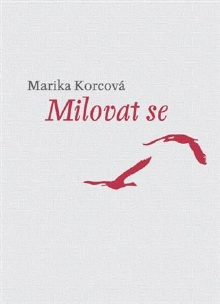 Milovat se Marika Korcová