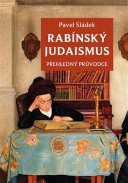 Rabínský judaismus - Pavel Sládek, Matouš Jaluška