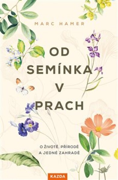 Od semínka prach