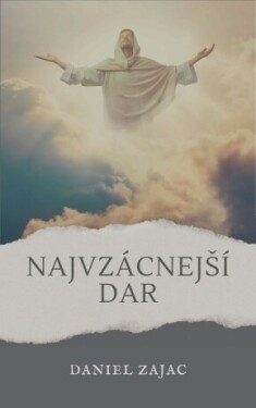 Najvzácnejší dar - Daniel Zajac - e-kniha