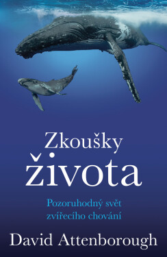 Zkoušky života - David Attenborough