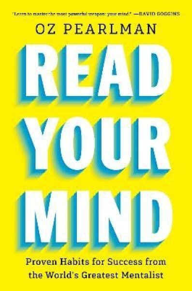 Read Your Own Mind - Oz Pearlman