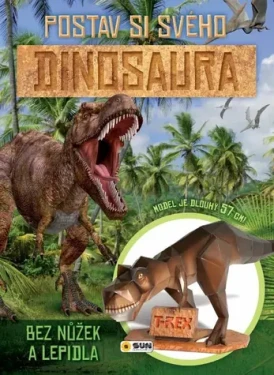 NAKLADATELSTVÍ SUN Kniha Postav si svého Dinosaura