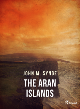 The Aran Islands - John Millington Synge - e-kniha