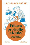 Etiketa pro holky kluky