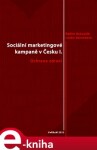 Sociální marketingové kampaně v Česku I.. Ochrana zdraví - Radim Bačuvčík, Lenka Harantová e-kniha