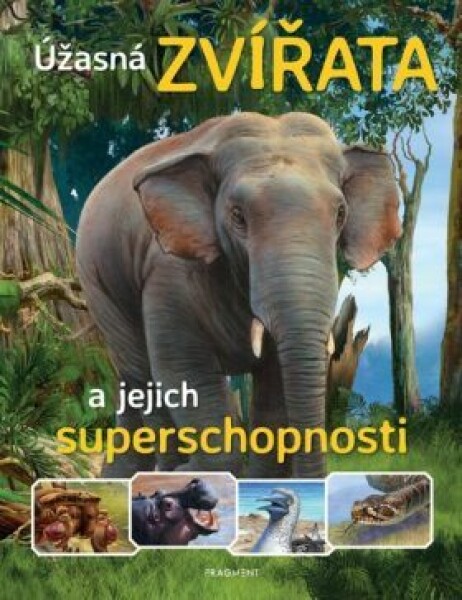 Úžasná zvířata a jejich superschopnosti - e-kniha