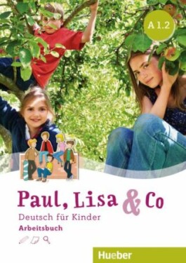 Paul, Lisa &amp; Co A1/2 - Arbeitsbuch