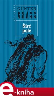Širé pole - Günter Grass e-kniha