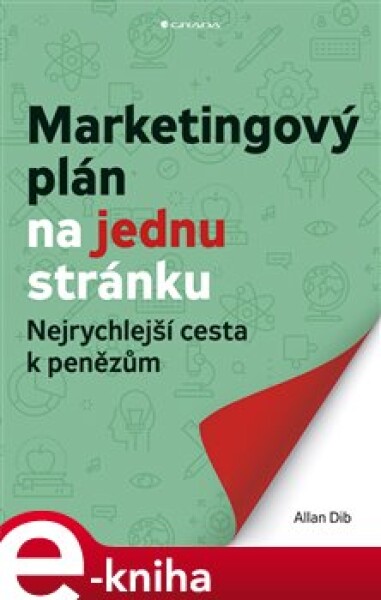 Marketingový plán na jednu stránku. Nejrychlejší cesta k penězům - Dib Allan e-kniha