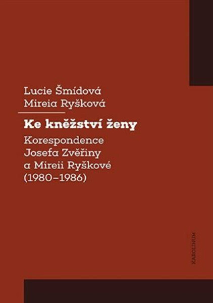 Ke kněžství ženy - Mireia Ryšková, Lucie Šmídová