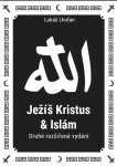 Ježíš Kristus a islám - Lukáš Lhoťan