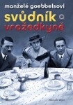 Manželé Goebbelsovi Svůdník vražedkyně Václav Miko