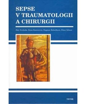 Sepse v traumatologii a chirurgii - Petr Svoboda