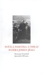 Světlá památka odkaz patera Josefa Jílka František