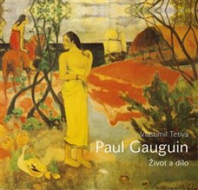 Paul Gauguin Vlastimil Tetiva