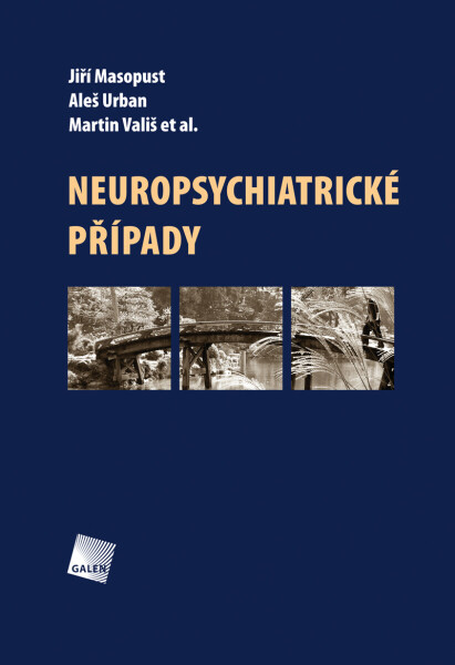 Neuropsychiatrické případy - Jiří Masopust, Aleš Urban, Martin Vališ