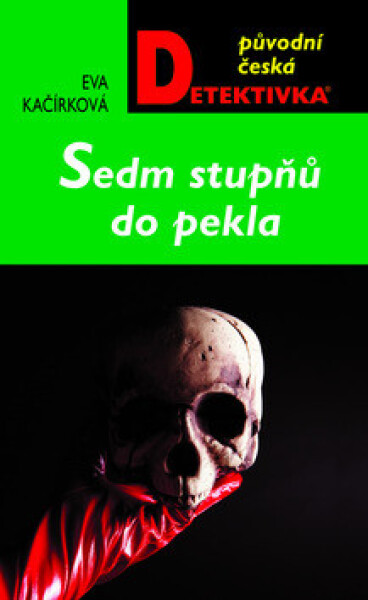 Sedm stupňů do pekla (poškozená) - Eva Kačírková