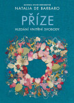 Příze: Hledání vnitřní svobody - Natalia de Barbaro