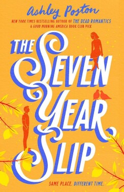 The Seven Year Slip