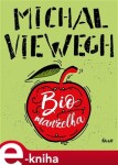 Biomanželka - Michal Viewegh