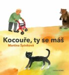 Kocouře, Ty se máš Martina Špinková