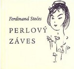 Perlový záves - Ferdinand Stočes