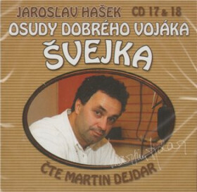 Osudy dobrého vojáka Švejka 17-18 - 2CD - Jaroslav Hašek