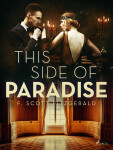 This Side of Paradise - F. Scott Fitzgerald