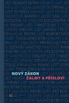 Nový zákon Žalmy Přísloví