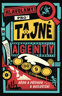 Hlavolamy pro tajné agenty - Gareth Moore