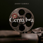 Černá hra - 2 CDm3 (Čte Vasil Fridrich) - Jozef Karika