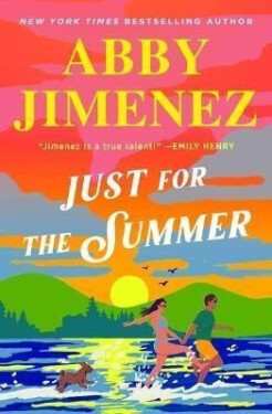 Just for the Summer, 1. vydání - Abby Jimenez