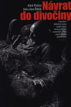 Návrat do divočiny - Aleš Palán