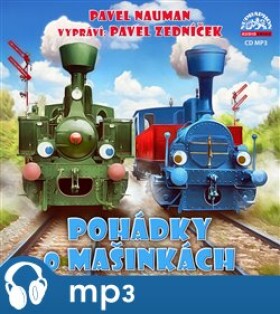 Pohádky o Mašinkách, mp3 - Pavel Nauman