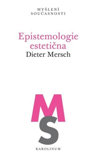 Epistemologie estetična - Dieter Mersch