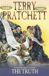 The Truth: (Discworld Novel 25), 1. vydání - Terry Pratchett
