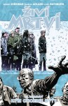 Živí mrtví 15 Kým chceme být? Kirkman Robert